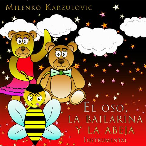 El oso, la bailarina y la abeja (Instrumental)