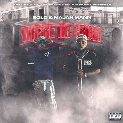 Where Im From (feat. Solo9)