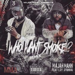 Who Want Smoke (feat. LDY Stunna)