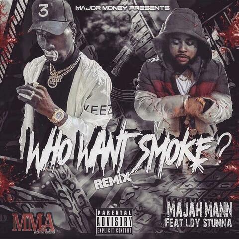 Who Want Smoke (feat. LDY Stunna)