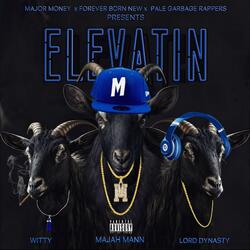 Elevatin (feat. DjYaBoyEarl, Forever Born New & Lord Dynasty)