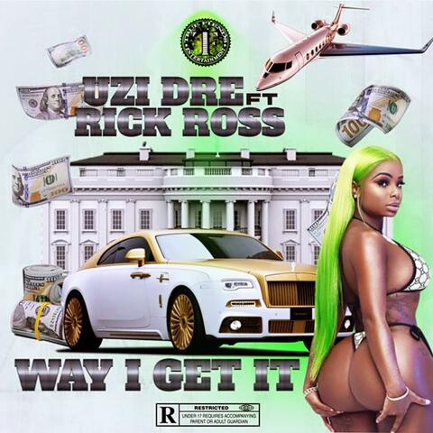 Way I Get It (feat. Rick Ross)