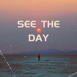 See the day