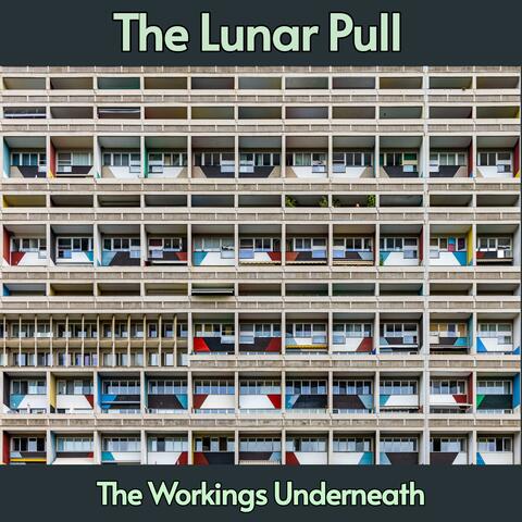 The Workings Underneath