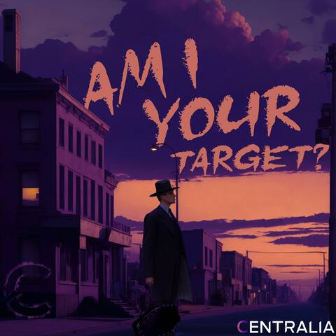 Am I Your Target?