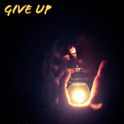 Give Up