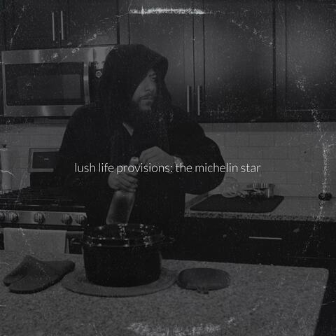 Lush Life Provisions: The Michelin Star