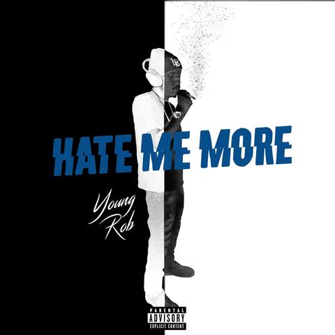 Hate Me More
