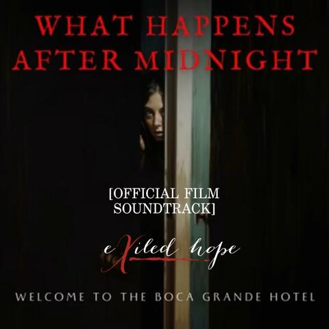 What Happens After Midnight (Official Film Soundtrack)