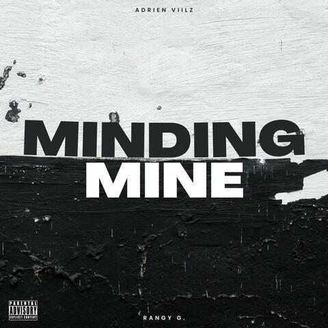 Minding Mine (feat. Randy G.)