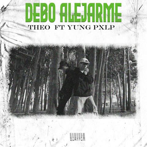 Debo Alejarme (feat. yung pxlp)