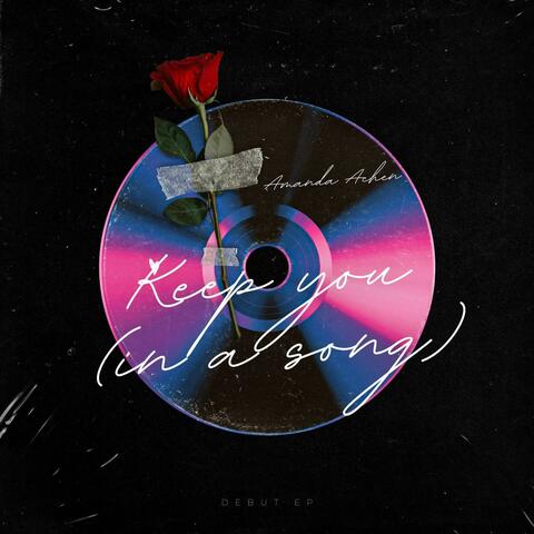 Keep You (in a song)