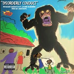 Disorderly Conduct (feat. JaymeBlueMoon)