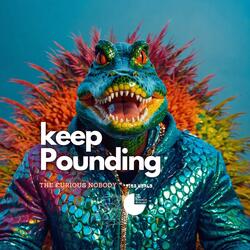 keepPounding