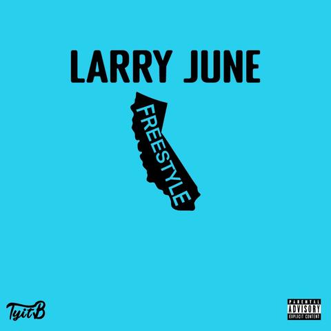 Larry June Freestyle