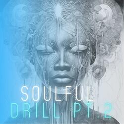 Soulful Drill Pt. 2