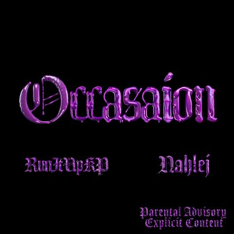 Occasion (feat. Nahlej)