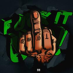 Fuck It Up!