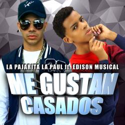 Me Gustan Casados (feat. Edison Musical)