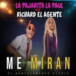 Me Miran (feat. Richard el Agente)