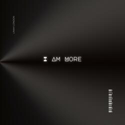 I Am More