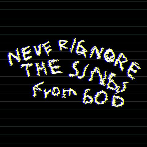 NEVER IGNORE THE SIGNS FROM GOD