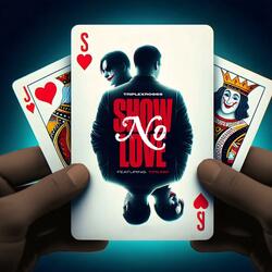 Show No Love (feat. YFN Fat)