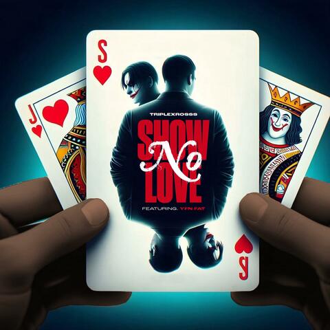 Show No Love (feat. YFN Fat)