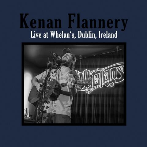 Kenan Flannery Live at Whelan's, Dublin, Ireland