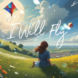 I Will Fly