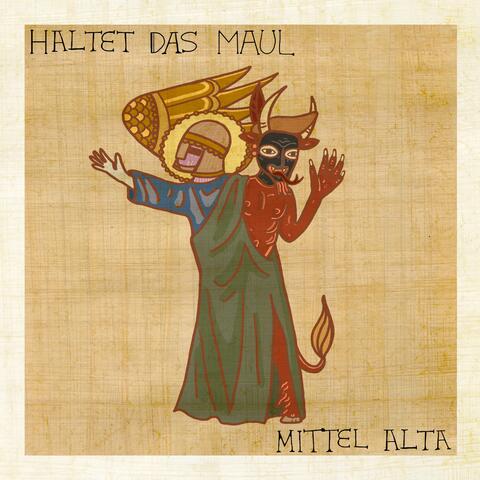 Haltet das Maul