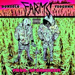 Farms (feat. FSO Gunk)