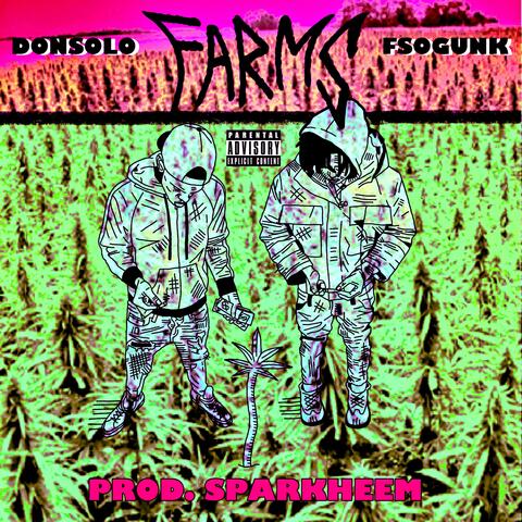 Farms (feat. FSO Gunk)