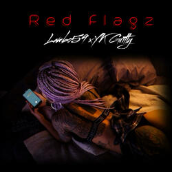 Red Flagz (feat. YK GRITTY)