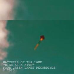 WATCHERZ OF THA LAKE: HIGH AS A KITE