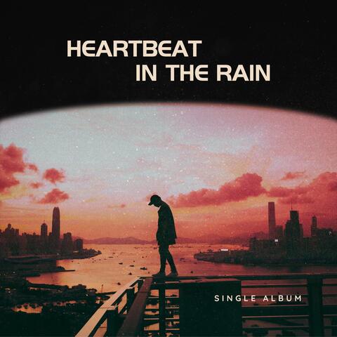 Heartbeats in the Rain