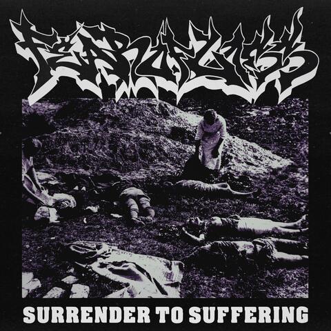 SURRENDER TO SUFFERING