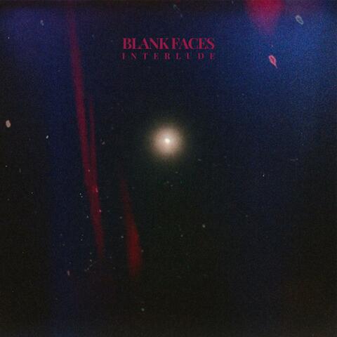blank faces (interlude)