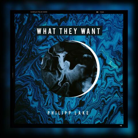 What They Want