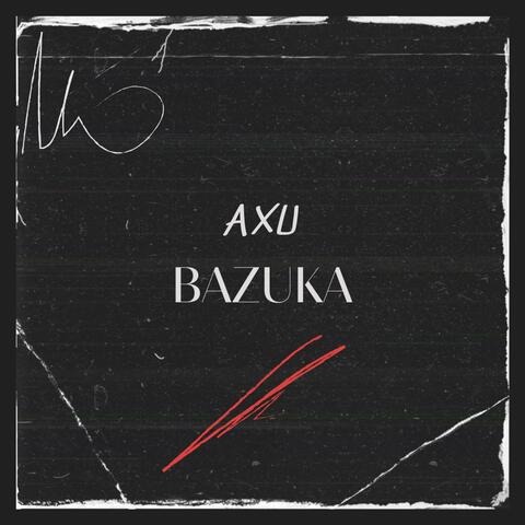 BAZUKA