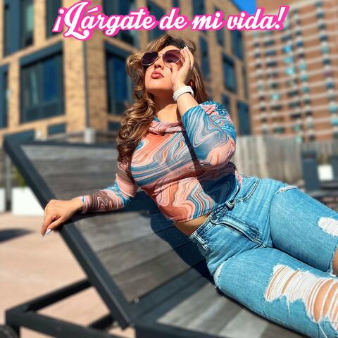 ¡Lárgate de mi vida!
