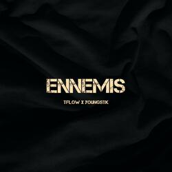 Ennemis (feat. Tflow)