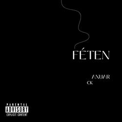 FÉTEN (feat. CK)