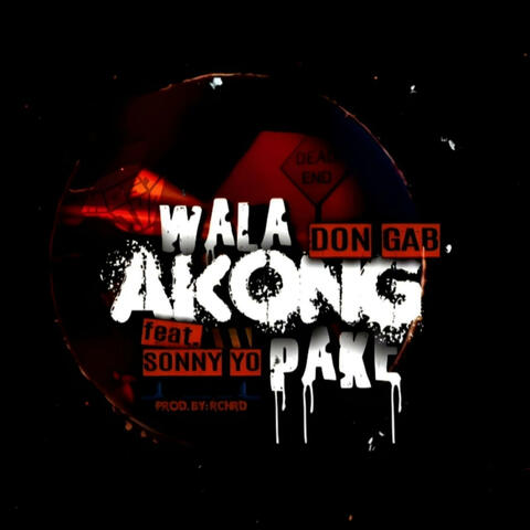 Wala Akong Pake (feat. Sonny Yo)