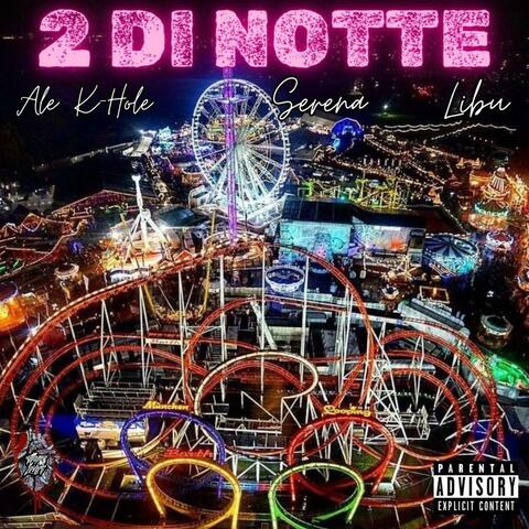 2 di notte (feat. Serena)