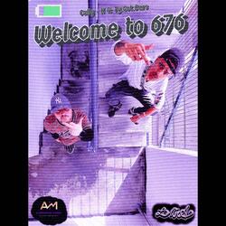 Welcome to 676 (feat. Cally -K)