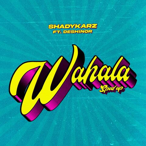 Wahala (SpedUp) (feat. Deshinor)