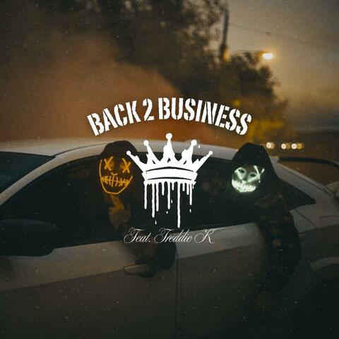Back 2 Business (feat. Freddie K)