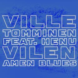 Amen Blues (feat. Henu Vilen)