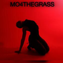 MO4THEGRASS